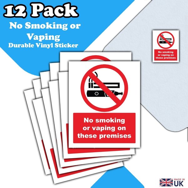 No Smoking No Vaping on Premises Waterproof Vinyl Sticker Sign 12 PACK -100x90mm