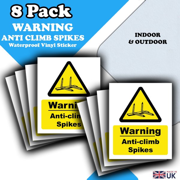 Warning Anti-Climb Spikes Sticker Decals - 8 Pack - Waterproof Vinyl 110x90mm