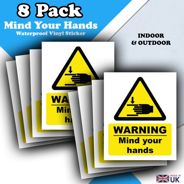 Warning Mind Your Hands Sticker Signs – 8 Pack – Waterproof Vinyl Decals 110mm × 90mm