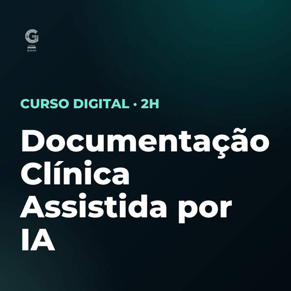Documentação Clínica Assistida por IA