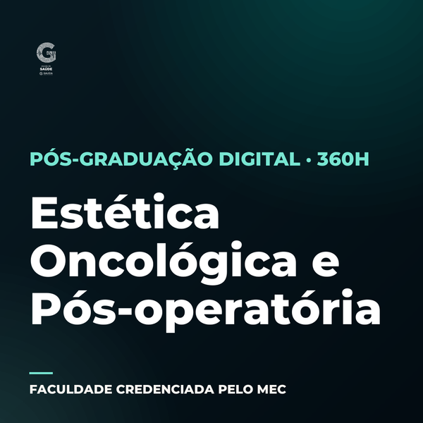 Pós-graduação em Estética Oncológica e Pós-operatória