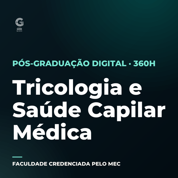 Pós-graduação em Tricologia e Saúde Capilar Médica