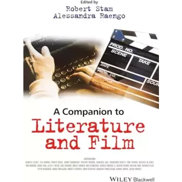 A Companion to Literature and Film (Blackwell Companions in Cultural Studies)