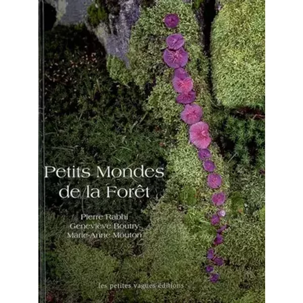 Petits mondes de la forêt