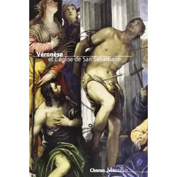 Veronese nella chiesa di San Sebastiano. Ediz. francese