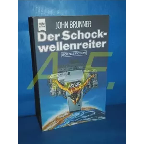 Schockwellenreiter (Heyne Science Fiction und Fantasy (06))