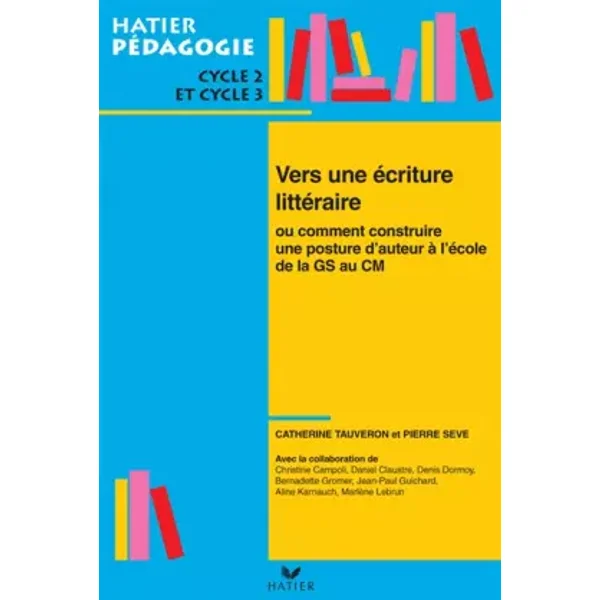Hatier pédagogie - Vers une écriture littéraire