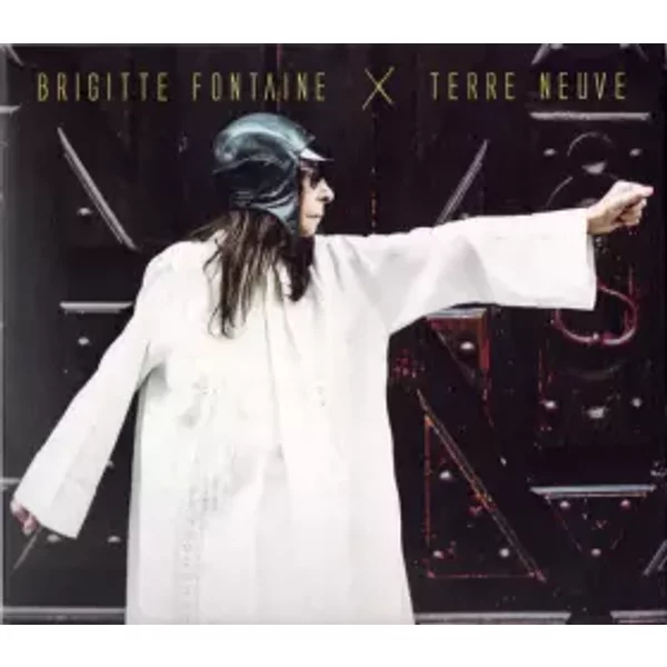Terre Neuve - Brigitte Fontaine
