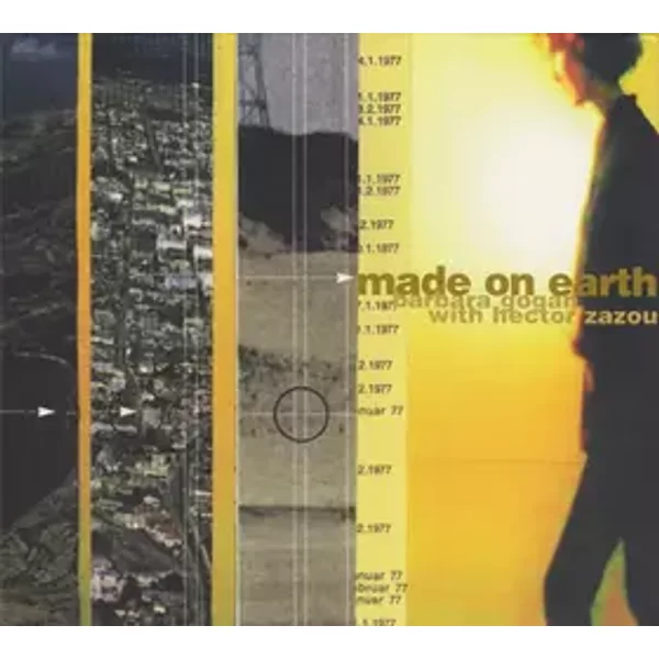 Made On Earth - Hector Zazou, Barbara Gogan