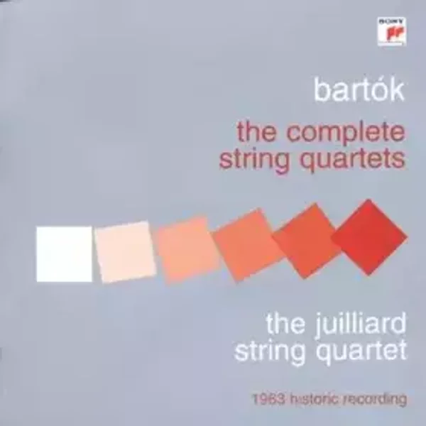 The Complete String Quartets - Béla Bartók, Juilliard String Quartet
