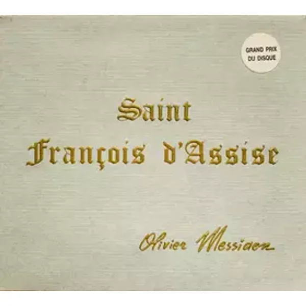 Saint François D'Assise - Olivier Messiaen