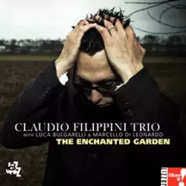 The Enchanted Garden - Claudio Filippini Trio