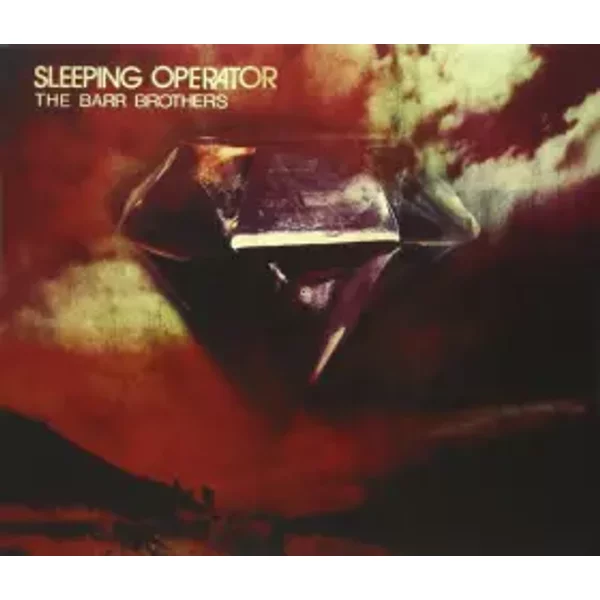 Sleeping Operator - The Barr Brothers