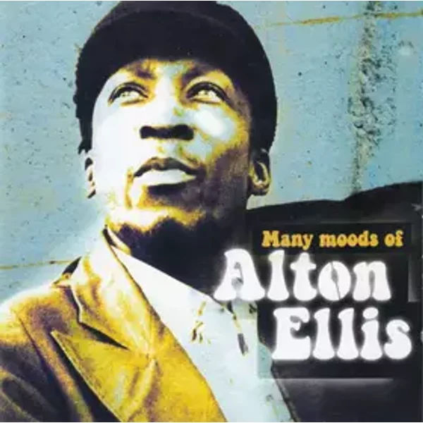 Many Moods Of Alton Ellis - Alton Ellis