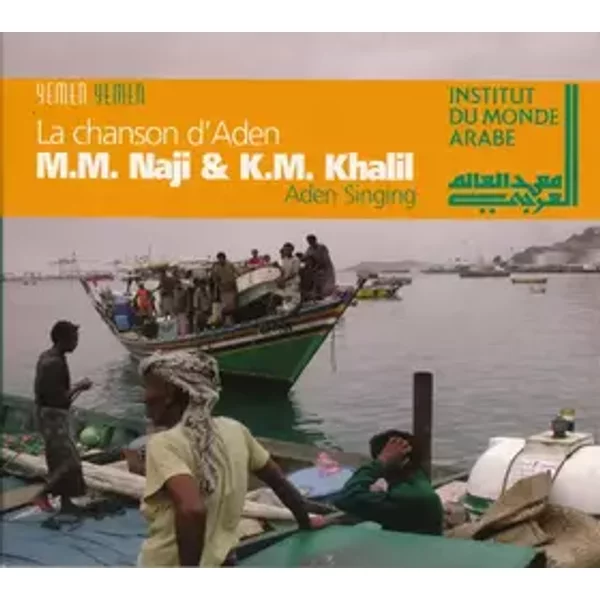 La Chanson D'Aden - Aden Singing - محمد مرشد ناجي, K.M. Khalil