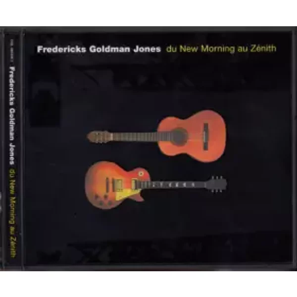 Du New Morning Au Zénith - Fredericks Goldman Jones