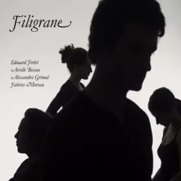 Filigrane - Edouard Ferlet, Fabrice Moreau, Airelle Besson, Alexandra Grimal