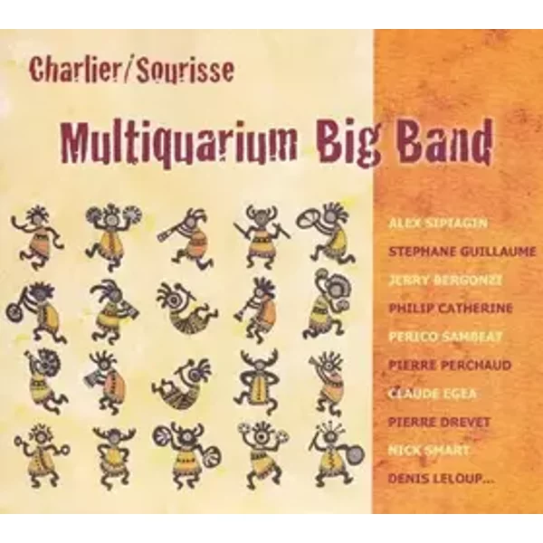 Multiquarium Big Band - André Charlier, Benoît Sourisse, Multiquarium Big Band