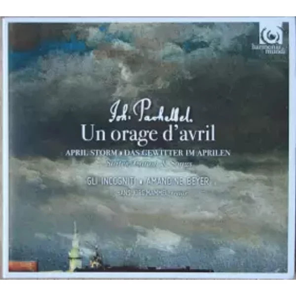 Un Orage D'avril - Johann Pachelbel, Amandine Beyer, Gli Incogniti