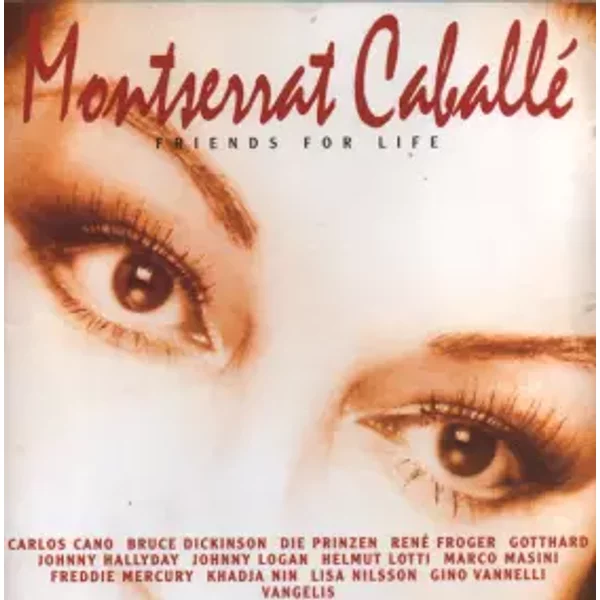 Friends For Life - Montserrat Caballé