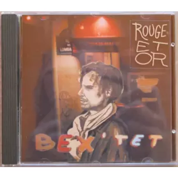 Rouge Et Or - Bex' Tet