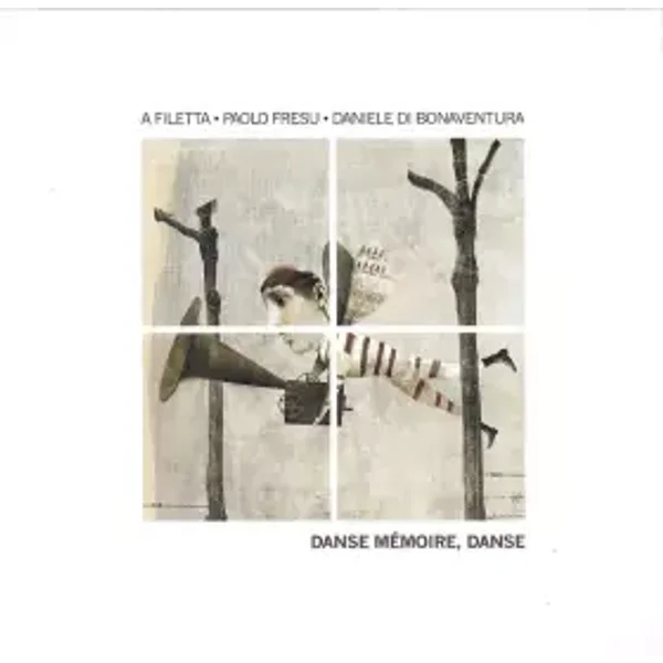 Danse Mémoire, Danse - A Filetta, Paolo Fresu, Daniele Di Bonaventura