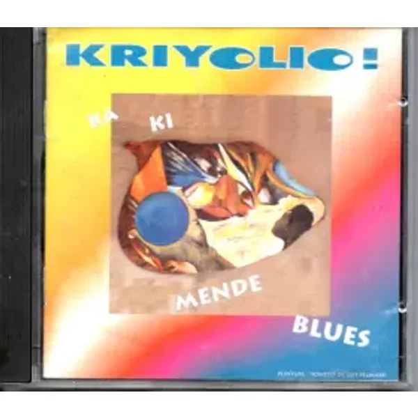 Ka Ki Mende Blues - Kriyolio