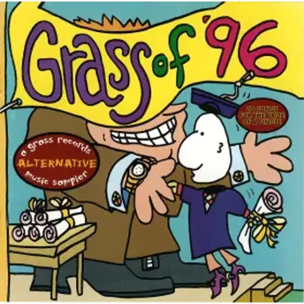 Grass Of '96 (A Grass Records Alternative Music Sampler) - Various