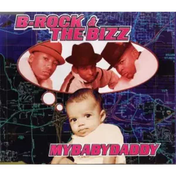 MyBabyDaddy - B-Rock & The Bizz
