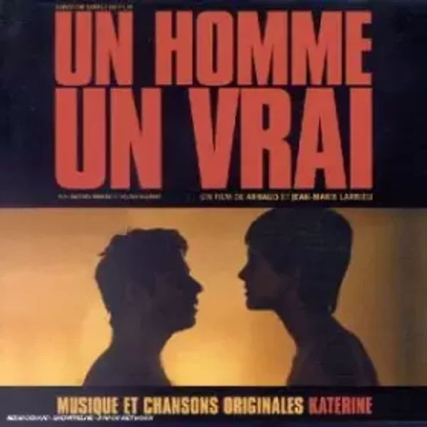 Un Homme Un Vrai (Original Motion Picture Soundtrack) - Katerine