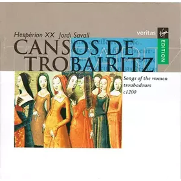 Cansos De Trobairitz. Songs Of The Women Troubadours c1200 - Hespèrion XX