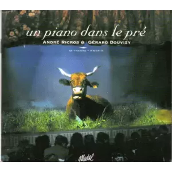 Un Piano Dans Le Pré - André Ricros, Gérard Douvizy