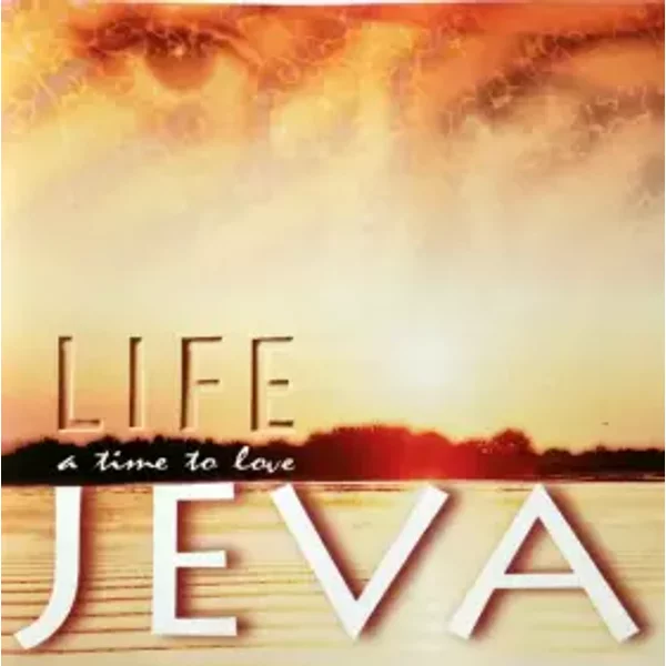 Life - A Time To Love - Jeva
