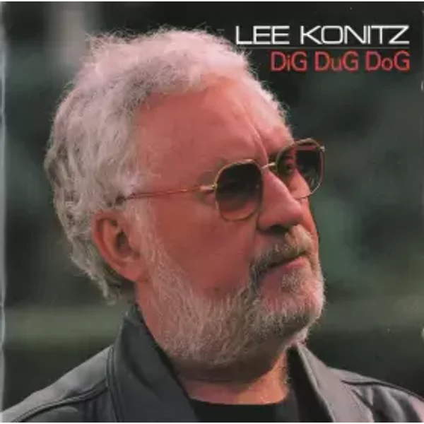 Dig Dug Dog - Lee Konitz