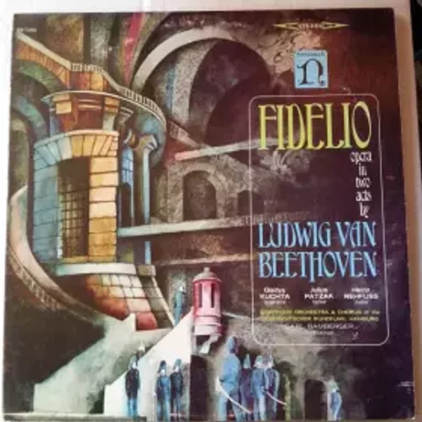 Fidelio Opera In Two Acts By Ludwig Van Beethoven - Ludwig van Beethoven, Heinz Rehfuss, Carl Bamberger, Julius Patzak, Gladys Kuchta