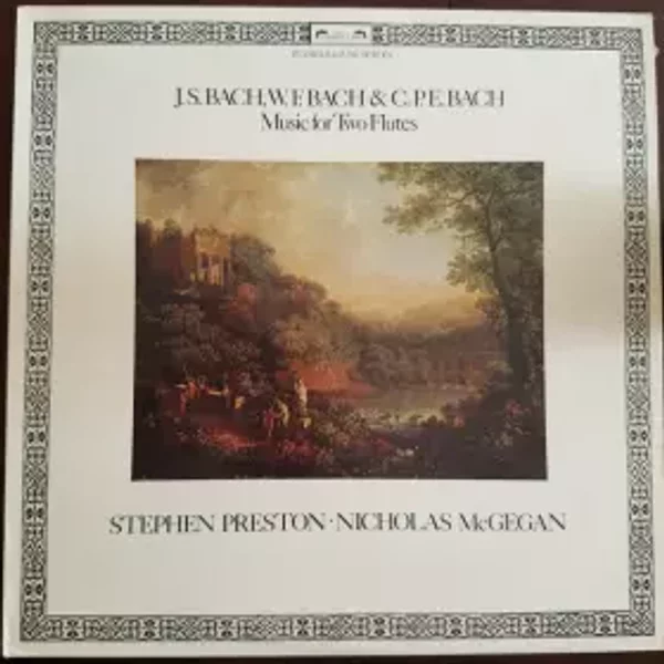 Music for Two Flutes - Johann Sebastian Bach, Carl Philipp Emanuel Bach, Nicholas McGegan, Wilhelm Friedemann Bach, Stephen Preston