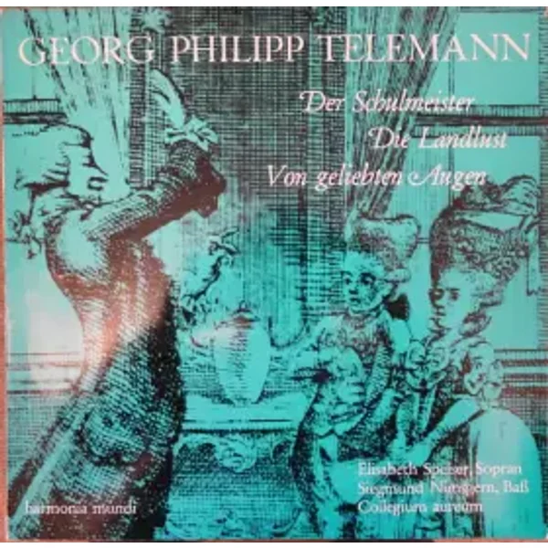 Der Schulmeister - Die Landlust - Von Geliebten Augen - Georg Philipp Telemann, Stuttgarter Hymnus-Chorknaben, Gerhard Wilhelm