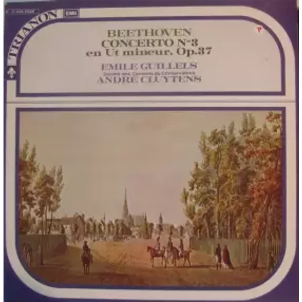 Concerto N° 3 En Ut Mineur - Ludwig van Beethoven, Orchestre De La Société Des Concerts Du Conservatoire, André Cluytens, Emil Gilels
