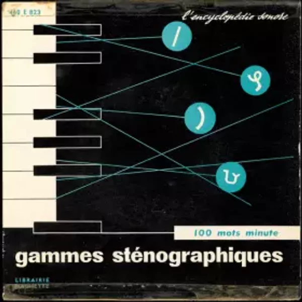Gammes Sténographiques - Textes à 100 Mots-minute - A. Hautefeuille