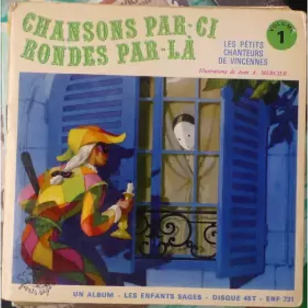 Chansons Par-ci Rondes Par-là Volume 1 - Les Petits Chanteurs De Vincennes