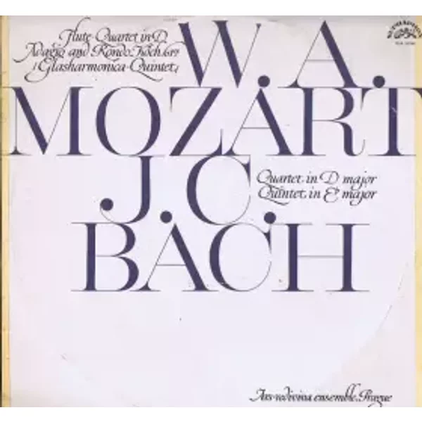 Flute- Quartet In D • Adagio And Rondo, Köch. 617 (Glasharmonica-Quintet) • Quartet In D Major • Quintet In E Major - Wolfgang Amadeus Mozart, Johann Christian Bach, Ars Rediviva Ensemble