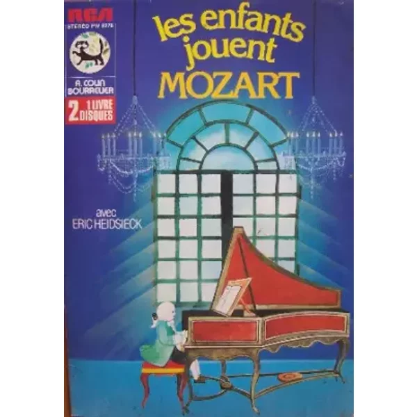 Les Enfants Jouent Mozart - Eric Heidsieck