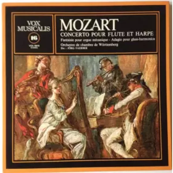 Concerto Pour Flute Et Harpe - Fantaisie Pour Orgue Mécanique - Adagio Pour Glass-Harmonica - Wolfgang Amadeus Mozart, Jörg Faerber