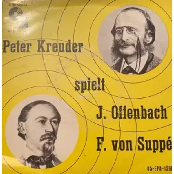 Spielt J. Offenbach F. von Suppe - Peter Kreuder