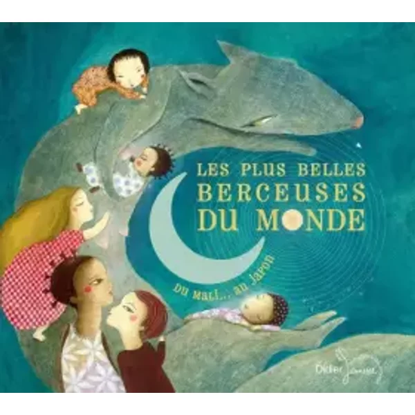 Les Plus Belles Berceuses Du Monde - Du Mali... Au Japon - Various