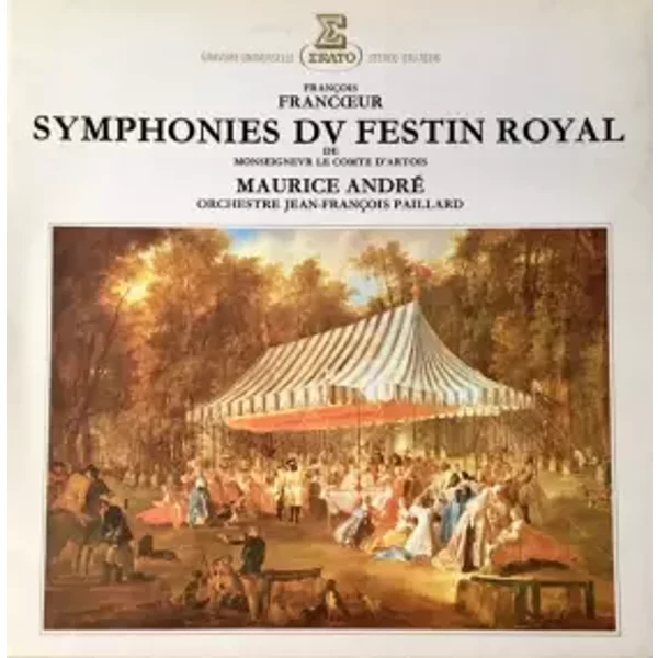 Symphonies Du Festin Royal - François Francœur