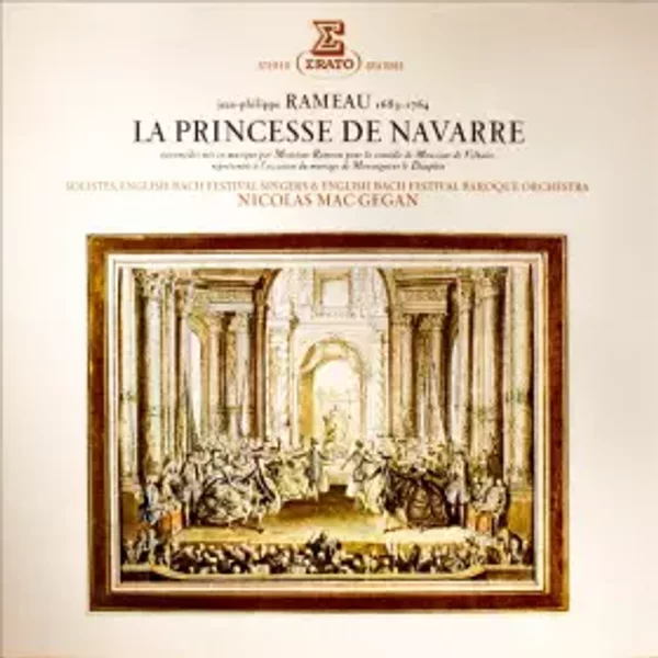La Princesse De Navarre - Jean-Philippe Rameau, Nicholas McGegan, English Bach Festival Baroque Orchestra, English Bach Festival Chorus