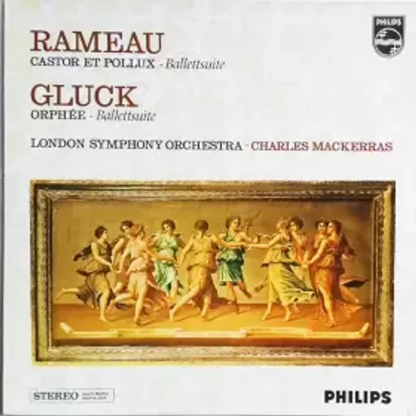 Castor Et Pollux - Orphée - Sir Charles Mackerras, London Symphony Orchestra