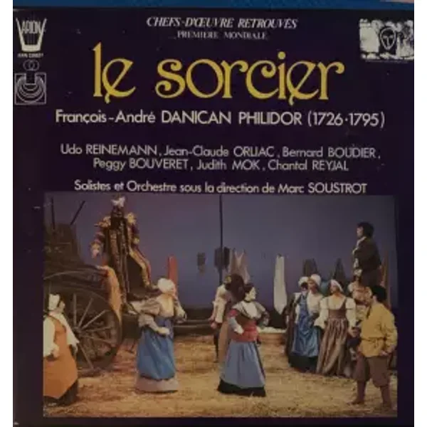 Le Sorcier - Marc Soustrot, Udo Reinemann, Jean-Claude Orliac, François-André Danican Philidor, Bernard Boudier, Peggy Bouveret, Judith Mok, Chantal Reyjal