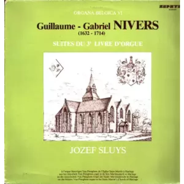 Suites Du 3e Livre D'Orgue - Guillaume Gabriel Nivers, Jozef Sluys